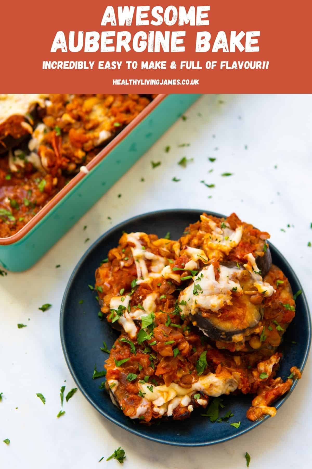 Awesome Aubergine Bake (vegan friendly) Healthy Living James