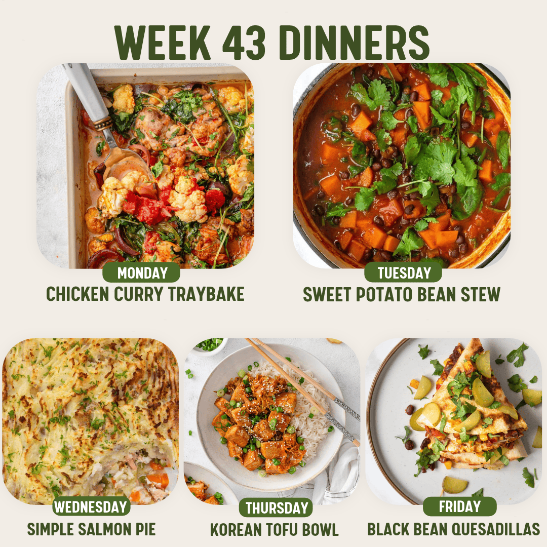 Week 43 Dinners meal plan